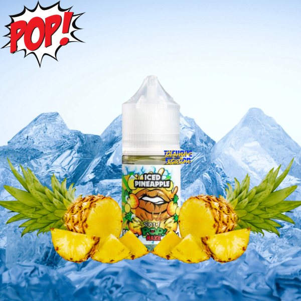 Tinh Dầu Salt Iced pop - Pineapple - Vị Dứa Lạnh - 30mg/50mg